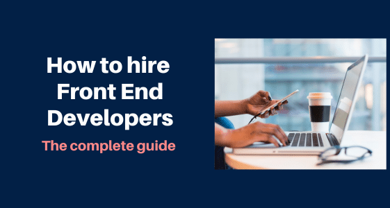 how to hire front end developer